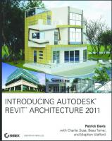 Introducing Autodesk Revit Architecture 2011
 0470649712, 9780470649718, 9780470939963, 9780470939987, 9780470939970
