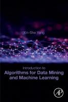 Introduction to Algorithms for Data Mining and Machine Learning
 0128172169, 9780128172162