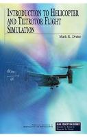 Introduction to Helicopter and Tiltrotor Simulation [1 ed.]
 9781600860805, 9781563478734