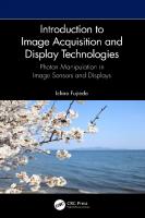 Introduction to Image Acquisition and Display Technologies: Photon manipulation in image sensors and displays
 1032429313, 9781032429311
