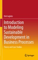 Introduction to Modeling Sustainable Development in Business Processes: Theory and Case Studies [1st ed.]
 9783030584214, 9783030584221