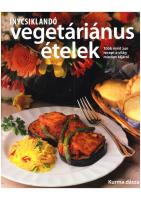 Ínycsiklandó vegetáriánus ételek : több mint 240 recept a világ minden tájáról
 9781845990381