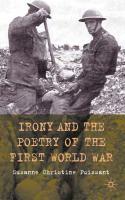 Irony and the poetry of the First World War
 9780230576933, 0230576931