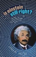 Is Einstein Still Right?: Black Holes, Gravitational Waves, and the Quest to Verify Einstein's Greatest Creation
 9780198842125