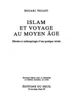Islam et voyage au Moyen Age: histoire et anthropologie d'une pratique lettrée
 9782020400626
