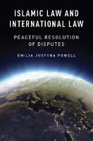 Islamic Law and International Law: Peaceful Resolution of Disputes
 0190064633, 9780190064631