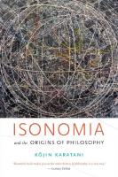 Isonomia and the Origins of Philosophy
 9780822372714, 0822372711