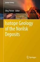 Isotope Geology of the Norilsk Deposits [1st ed.]
 978-3-030-05215-7;978-3-030-05216-4