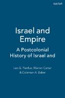 Israel and Empire: A Postcolonial History of Israel and Early Judaism
 9780567669797, 9780567054098, 9780567243287, 9780567280510