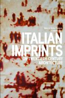 Italian Imprints on Twentieth-century Architecture
 9781350257726, 9781350257757, 9781350257733