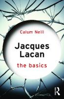 Jacques Lacan the basics
 9781138656222, 9781138656239, 9781315622002