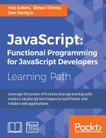 JavaScript: Functional Programming for JavaScript Developers
 9781787124660, 1787124665, 9781787125575, 1787125572