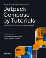 Jetpack Compose by Tutorials (Second Edition): Building Beautiful UI With Jetpack Compose [2 ed.]
 1950325830, 9781950325832