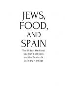 Jews, Food, and Spain: The Oldest Medieval Spanish Cookbook and the Sephardic Culinary Heritage
 9781644699195