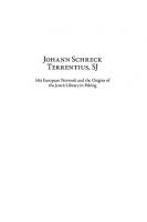 Johann Schreck Terrentius, SJ: His European Network and the Origins of the Jesuit Library in Peking (De Diversis Artibus, 107)
 9782503581439, 2503581439