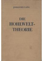 Johannes Lang - Die Hohlwelttheorie (1938, 293 S., Scan-Text)