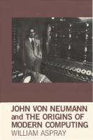 John von Neumann and the Origins of Modern Computing [1st ed.]
 9780262518857