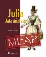 Julia for Data Analysis Version 7 [MEAP Edition]