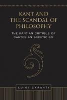 Kant and the scandal of philosophy: the Kantian critique of Cartesian scepticism
 9780802091321, 0802091326