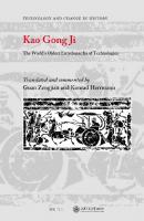 Kao Gong Ji The Worlds Oldest Encyclopaedia of Technologies
 9004416900, 9789004416901