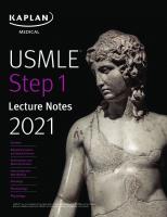 Kaplan Medical USMLE Step 1 Lecture Notes 2021
 9781506259581, 9781506259505, 9781506259574, 9781506259352, 9781506259345