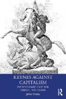 Keynes and Liberal Socialism: Radical Views on the Economic Role of the State
 1138612847, 9781138612846