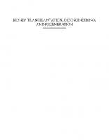 Kidney Transplantation, Bioengineering and Regeneration. Kidney Transplantation in the Regenerative Medicine Era [1st Edition]
 9780128018361, 9780128017340