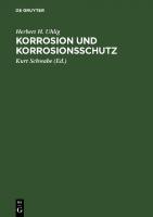 Korrosion und Korrosionsschutz [2., bearbeitete Auflage, Reprint 2021]
 9783112596982, 9783112596975