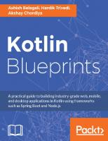 Kotlin Blueprints
 9781788390804, 1788390806