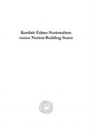 Kurdish Ethno-Nationalism versus Nation-Building States: Collected Articles
 9781463229863