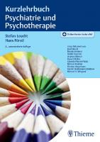 Kurzlehrbuch Psychiatrie und Psychotherapie [2., unveränderte ed.]
 9783132427082