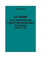 La Chine et la formation de l'esprit philosophique en France (1640-1740)
 2051022488, 9782051022484