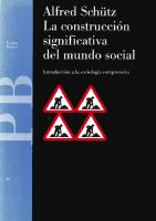 La construcción significativa del mundo social: introducción a la sociología comprensiva
 8475099432