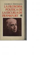 La filosofía política de la Escuela de Frankfurt
 9681625110, 9789681625115