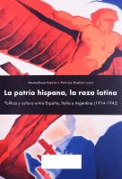 La patria hispana, la raza latina: Política y cultura entre España, Italia y Argentina
 9788413691367