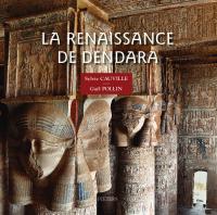 La Renaissance de Dendara
 9789042940178, 9789042940185, 9042940174