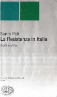 La Resistenza in Italia. Storia e critica
 8806164333, 9788806164331