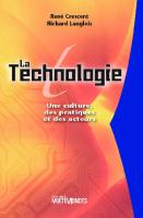 La technologie: une culture, des pratiques et des acteurs
 9782895440666, 2895440662