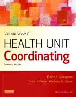 LaFleur Brooks’ Health Unit Coordinating [7th Edition]
 1455707201, 9781455707201, 9780323277440