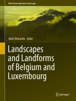 Landscapes and landforms of Belgium and Luxembourg
 978-3-319-58239-9, 3319582399, 978-3-319-58237-5
