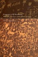 Language at the Boundaries: Philosophy, Literature, and the Poetics of Culture
 9781501363658, 9781501363689, 9781501363672