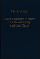 Latin Christian Writers in Late Antiquity and their Texts
 9780860789819, 0860789810