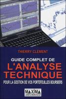 Le guide complet de l'analyse technique: pour la gestion de vos portefeuilles boursiers [3e éd ed.]
 9782840014805, 2840014807