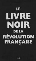 Le livre noir de la Révolution française
 9782204081603