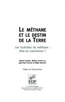 Le méthane et le destin de la Terre: Les hydrates de méthane : rêve ou cauchemar ?
 9782759802531