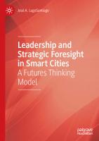 Leadership and Strategic Foresight in Smart Cities: A Futures Thinking Model [1st ed.]
 9783030490195, 9783030490201
