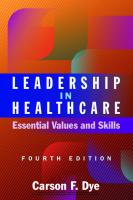 Leadership in Healthcare: Essential Values and Skills,  (Ache Management) [4 ed.]
 1640553614, 9781640553613