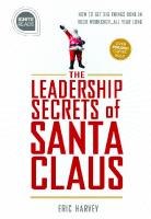 Leadership Secrets of Santa Claus: How to Get Big Things Done in Your ''workshop''...All Year Long
 9781492675419, 1492675415