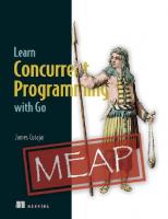 Learn Concurrent Programming with Go [MEAP v5 ed.]
 1633438384, 9781633438385