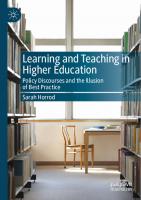 Learning and Teaching in Higher Education: Policy Discourses and the Illusion of Best Practice
 3031280377, 9783031280375